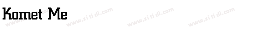 Komet Medium字体转换